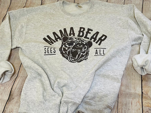 Mama bear sees all sweatshirt